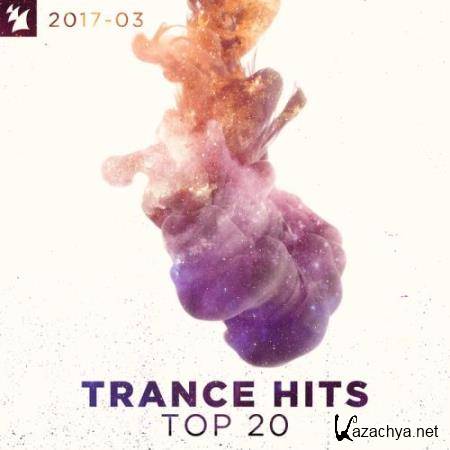 Trance Hits Top 20 2017-03 (2017)