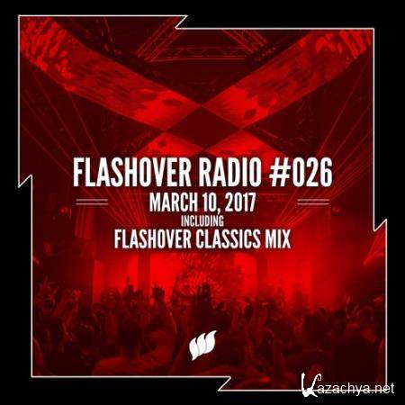 Flashover - Flashover Radio 026 (2017-03-10)