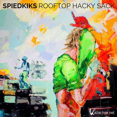 Spiedkiks - Rooftop Hacky Sack (2017)