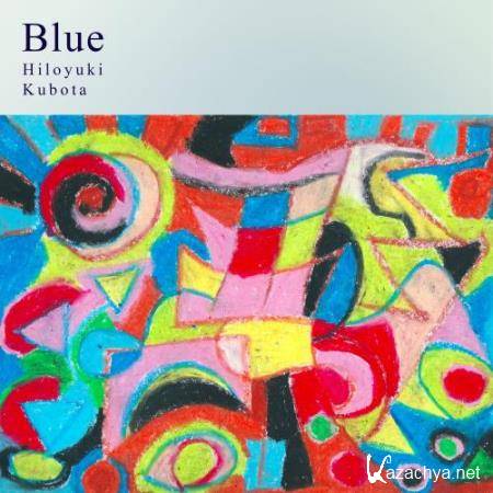 Hiloyuki Kubota - Blue (2017)