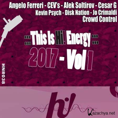 This Is Hi Energy, Vol. 1 (2017)