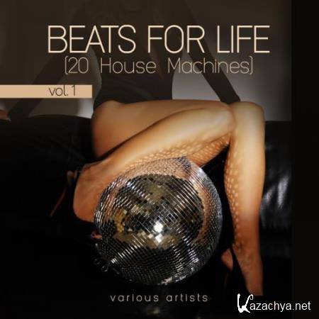Beats for Life, Vol. 1 (20 House Machines) (2017)