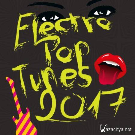 Electro Pop Tunes of 2017 (2017)