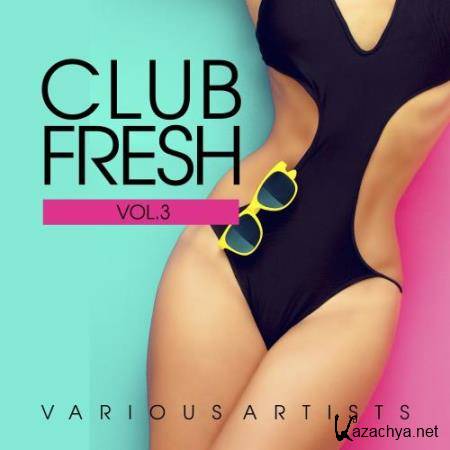 Club Fresh, Vol. 3 (2017)