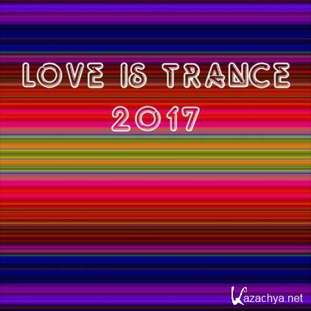 Love Is Trance 2017 (2017)