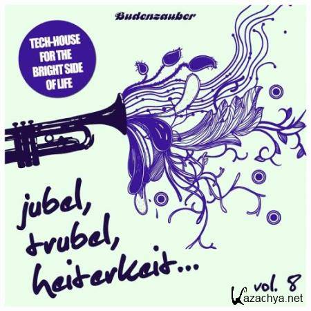 Jubel, Trubel And Heiterkeit, Vol. 8 (2017)