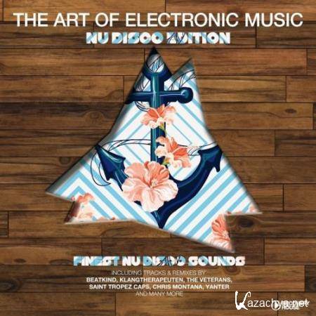 The Art Of Electronic Music: Nu Disco Edition (2017)