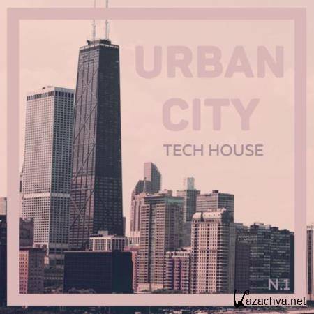 Urban City Tech House, Vol. 1 (2017)
