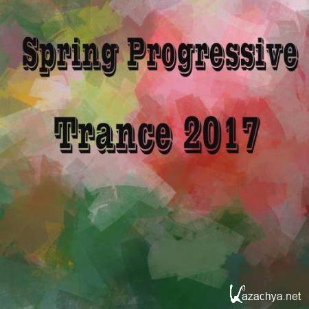 Spring Progressive Trance 2017 (2017) Spring Progressive Trance 2017 (2017)