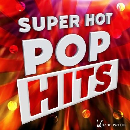 HITS SUPER - HOT GOOD POP (2017)