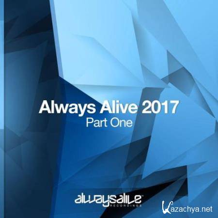 Always Alive 2017 - Part One (2017)