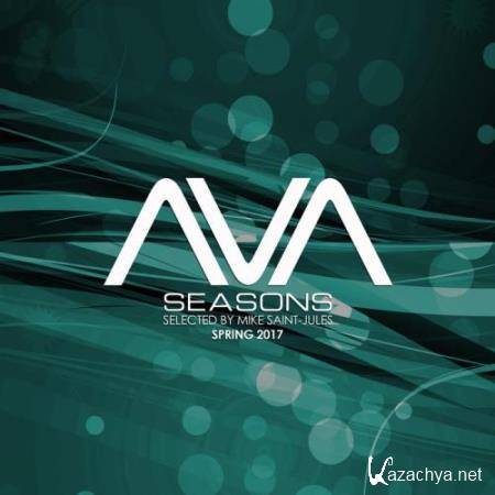 AVA Seasons Selected By Mike Saint Jules - Spring 2017 (2017)