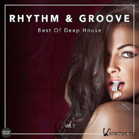 RHYTHM & GROOVE BEST OF DEEP HOUSE VOL 1 (2017)