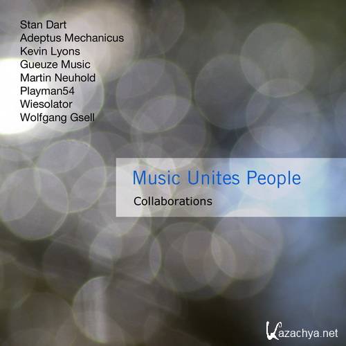 Wolfgang Gsell - Music Unites People Vol 1 (2017)