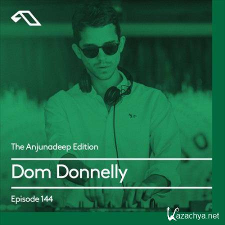 Dom Donnelly - The Anjunadeep Edition 144 (2017-04-06)