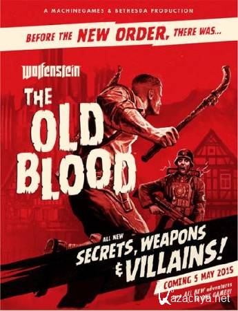 Wolfenstein: The Old Blood (Update 1/2015/RUS/ENG/Repack от xatab)