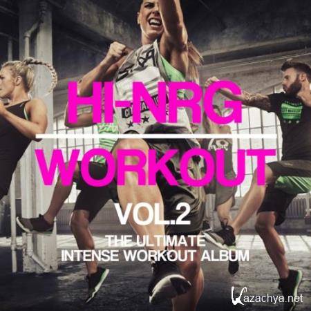 Hard Dance Coalition - Hi-NRG Workout Vol 2 (2017)