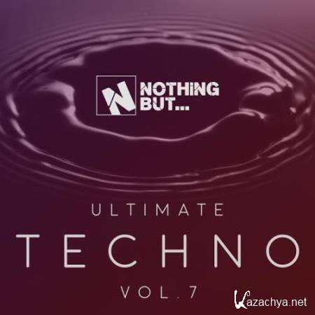 Nothing But... Ultimate Techno, Vol. 7 (2017)