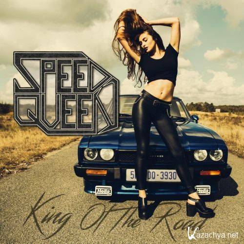 Speed Queen - King Of The Road (2017)