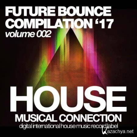 Future Bounce '17 (Volume 002) (2017)