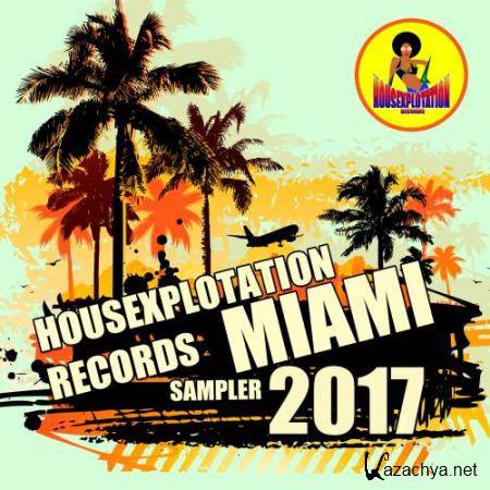 Housexplotation Records Miami Sampler 2017 (2017)