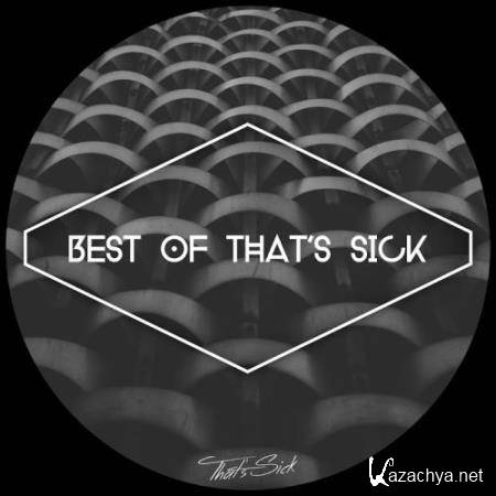 Best of That's Sick (2017)