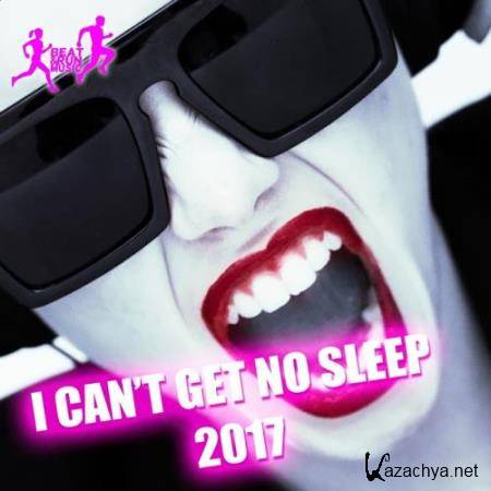 I Can't Get No Sleep 2017 (2017)