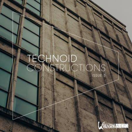 Technoid Constructions 5 (2017)