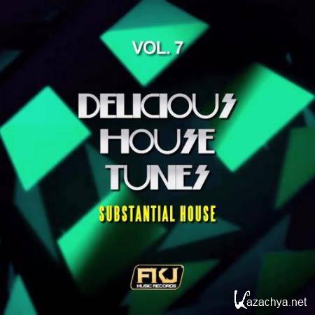 Delicious House Tunes, Vol. 7 (Substantial House) (2017)