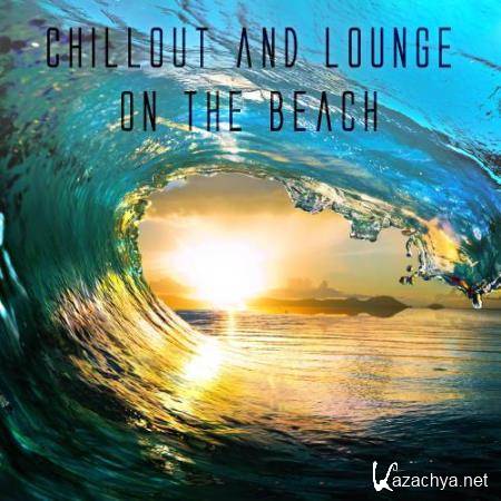 Chillout and Lounge on the Beach (2017)