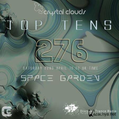 Space Garden  Crystal Clouds Top Tens 276 (2017-04-22)