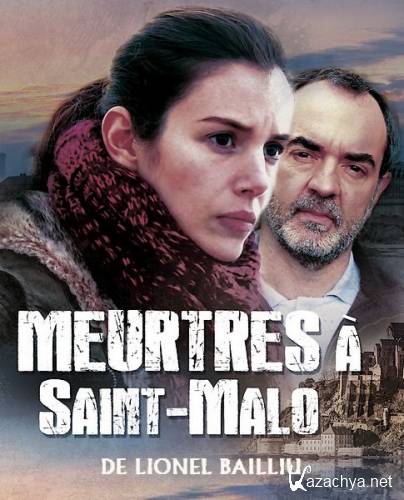   - / Meurtres &#224; Saint-Malo (2013) HDTVRip