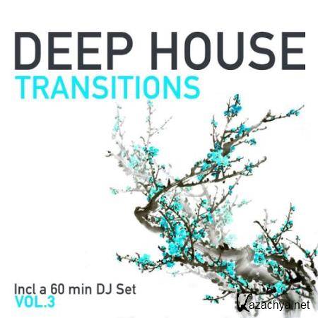 Deep House Transitions, Vol. 3 (2017)