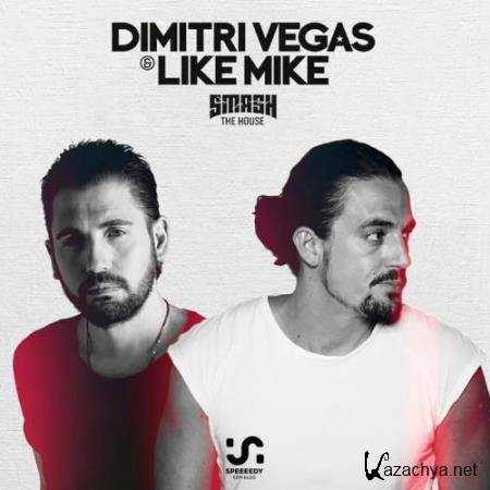 Dimitri Vegas & Like Mike - Smash The House 210 (2017-05-05)