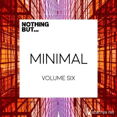 Nothing But... Minimal Vol 6 (2017)