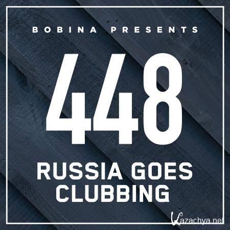 Bobina - Russia Goes Clubbing 448 (2017-05-13)