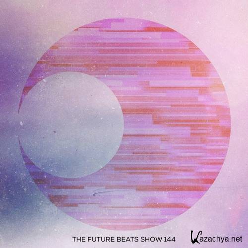 Complexion - The Future Beats Show 144 (2017)