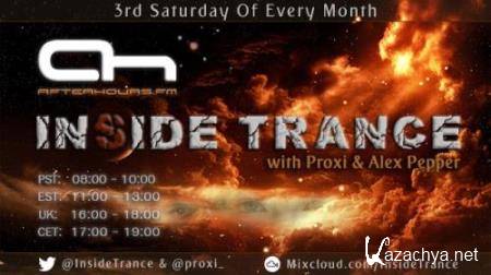 Proxi & Alex Pepper - Inside Trance 010 (2017-05-20)