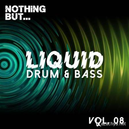 Nothing But... Liquid Drum and Bass, Vol. 8 (2017)