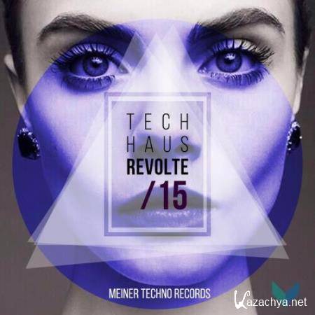 Tech-Haus Revolte 15 (2017) Tech-Haus Revolte 15 (2017)