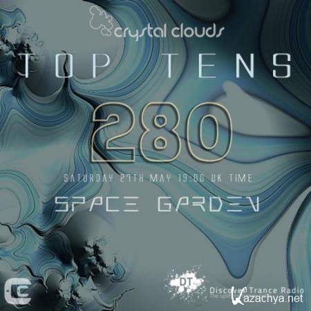 Space Garden - Crystal Clouds Top Tens 280 (2017-05-27)