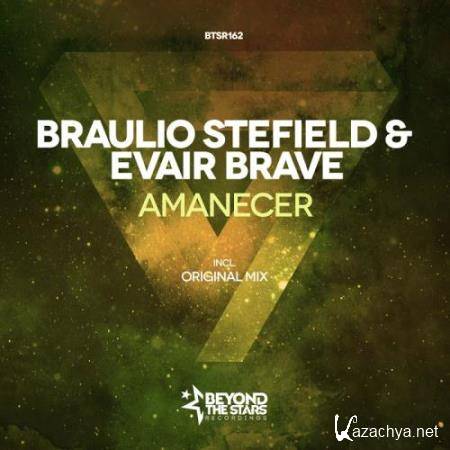 Braulio Stefield & Evair Brave - Amanecer (2017)