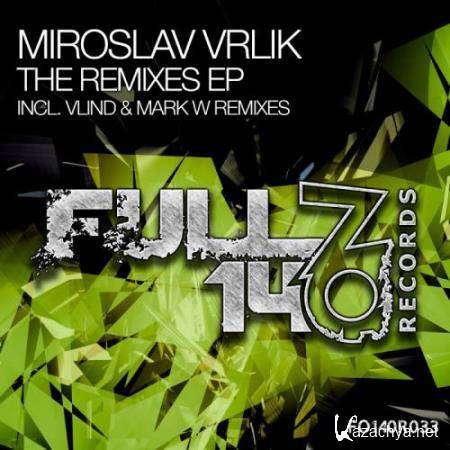 Miroslav Vrlik - The Remixes EP (2017)