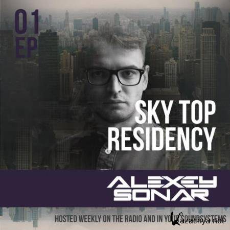 Alexey Sonar - Skytop Residency 001 (2017-05-31)