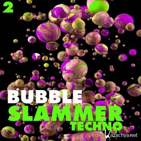 Bubble Slammers Techno, Vol. 2-Minimal Techno (2017)