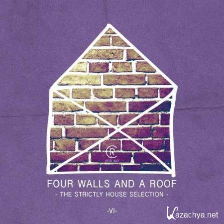 Four Walls & A Roof: The Strictly House Selection Vol 6 (2017)
