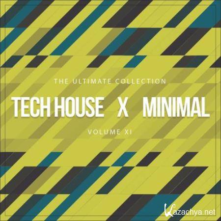 Tech House X Minimal Vol. XI (The Ultimate Collection) (2017)