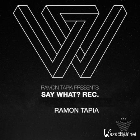 Ramon Tapia - Say What 050 (2017-06-07)