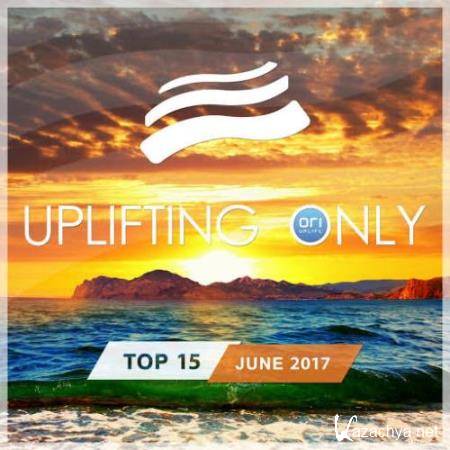 Uplifting Only Top 15 June 2017 (2017)