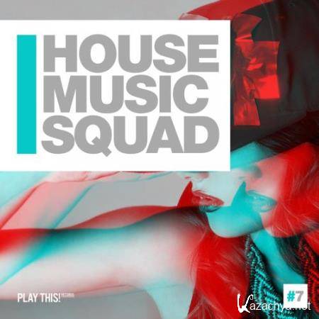 House Music Squad 7 (2017)